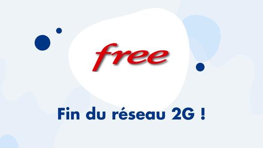 Free fin du reseau 2G !