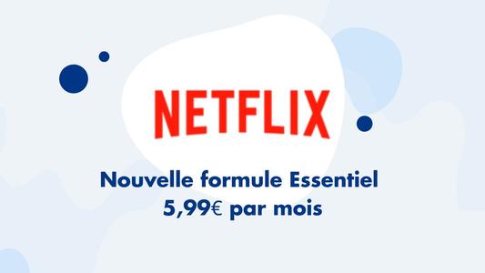 Netflix Essentiel avec publicité