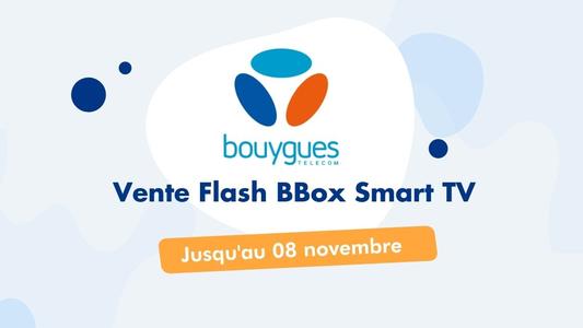 Vente Flash Bbox Smart TV
