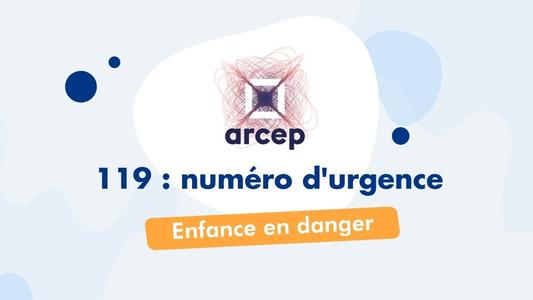 ARCEP conserve le 119 pour Enfance en danger