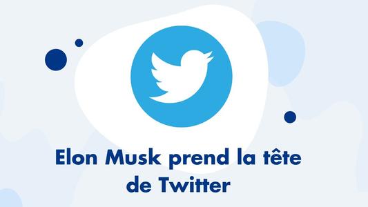 Elon Musk rachète Tweeter