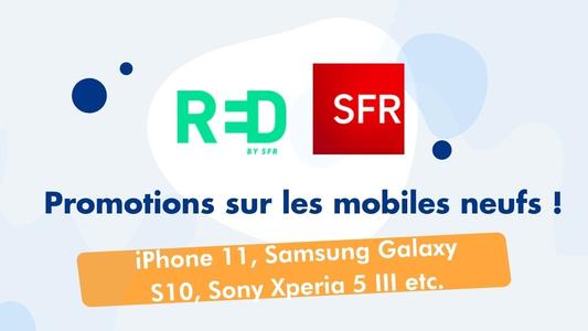 promotions mobiles neufs Red et SFR