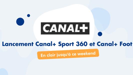 lancement canalplus foot & sport 360