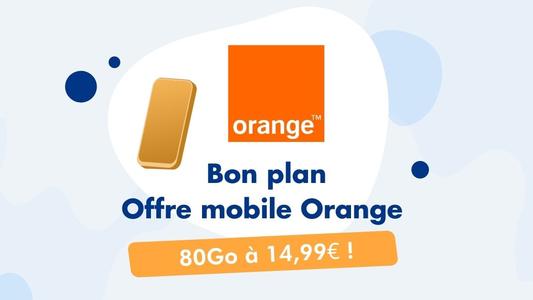 Bon plan Offre mobile Orange 80Go de data