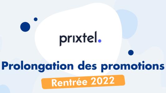 prixtel prolongation offres rentree 2022