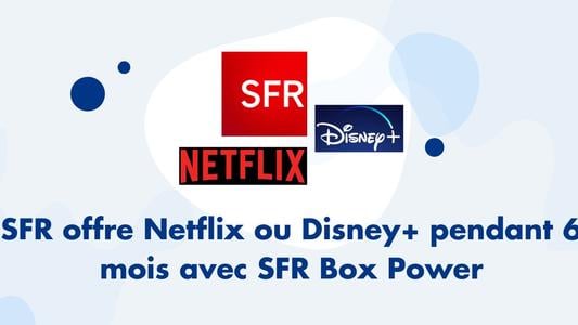 SFR Box offre Netflix et Disney Plus