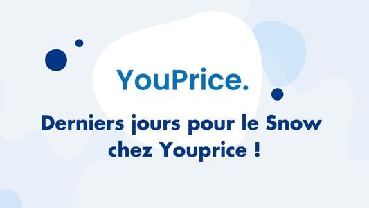 Derniers jours le Snow chez YouPrice