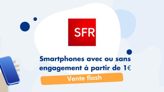 vente flash SFR smartphones à partir de 1€