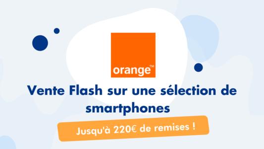 Ventes flash Orange smartphones