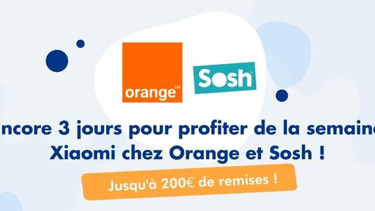 Semaine Xiaomi Orange et Sosh