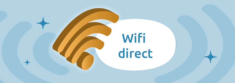 wifi direct_WiFi direct : Quelles spécificités et quels usages